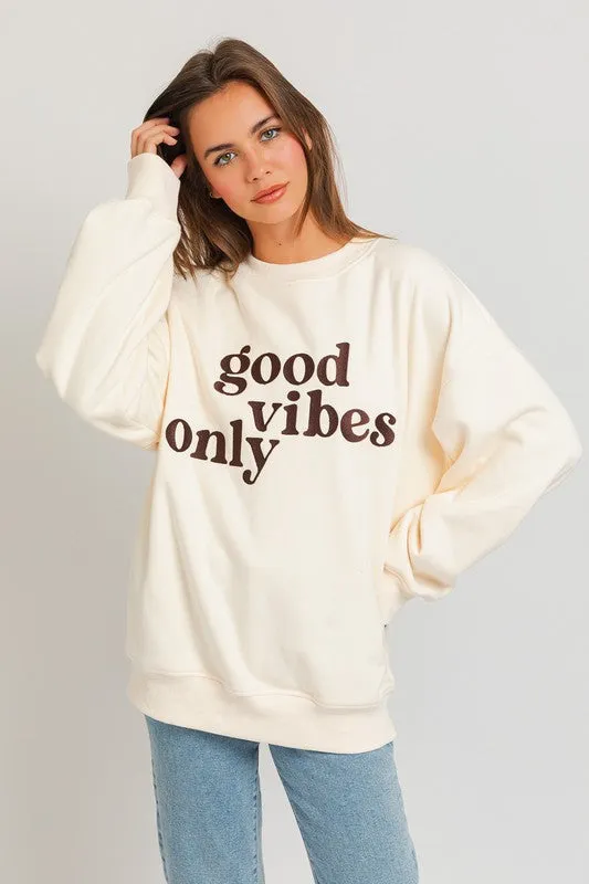 Good Vibes Only Sweatshirt