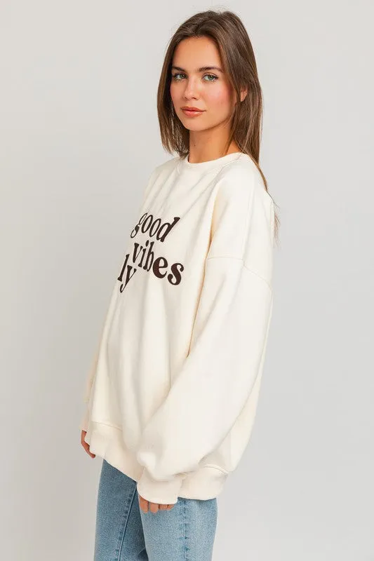 Good Vibes Only Sweatshirt