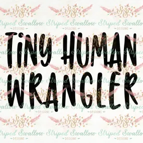 Tiny Human Wrangler Digital Cut File